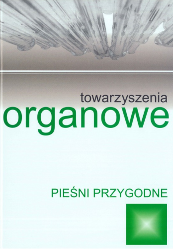 Śpiewy liturgiczne Tom IV - Pieśni przygodne - towarzyszenia organowe