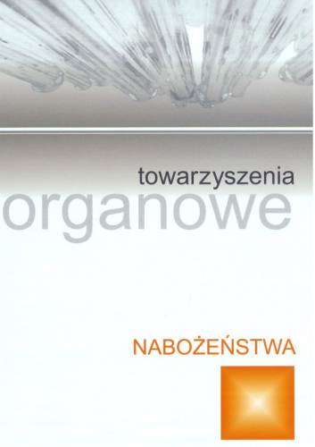 Śpiewy liturgiczne Tom VI - Nabożeństwa - towarzyszenia organowe