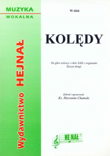 Kolędy - zeszyt 2 - nuty na głos solowy i chór SAB z organami - ks. Hieronim Chamski