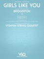 Maroon 5: Girls Like You from Bridgerton Netflix series for String Quartet - Vitamin String Quartet - piosenka z serialu Bridgertonowie - nuty na kwartet smyczkowy