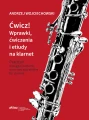 Ćwicz! Wprawki, ćwiczenia i etiudy na klarnet - Andrzej Wojciechowski