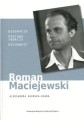 Roman Maciejewski - biografia, postawa twórcza, duchowość - Aleksandra Adamska-Osada