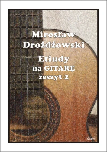 Mirosław Drożdżowski: Etiudy na gitarę - zeszyt 2