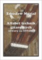 Zdzisław Musiał: Alfabet technik gitarowych - nuty na gitarę