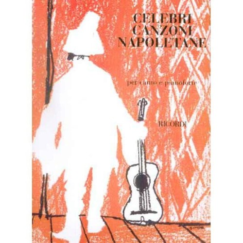 Celebri Canzoni Napoletane - pieśni neapolitańskie - nuty na głos i fortepian