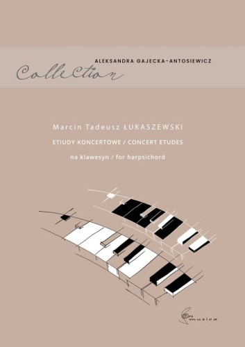 Marcin Tadeusz Łukaszewski: Etiudy koncertowe na klawesyn