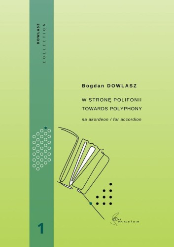 Bogdan Dowlasz: W stronę polifonii Vol. 1 - nuty na akordeon