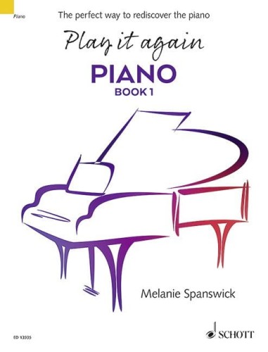 Play it again: Piano 1 - Melanie Spanswick - szkoła gry na fortepianie dla dorosłych