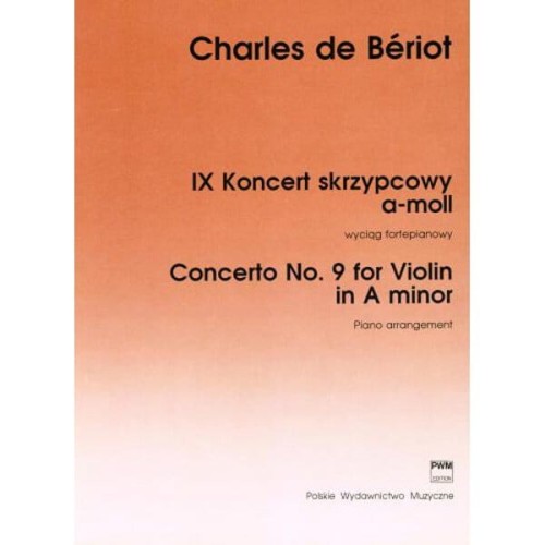 IX koncert skrzypcowy a-moll op. 104 - wyciąg fortepianowy i głos solowy na skrzypce - Charles Beriot