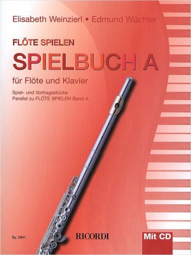 Flote Spielen - Spielbuch Band A - Elizabeth Weinzierl, Edmund Wachter - utwory na flet poprzeczny z fortepianem cz. 1 (+ płyta CD)