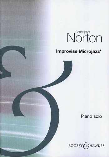 Christopher Norton - Improvise Microjazz - szkoła improwizacji na fortepian