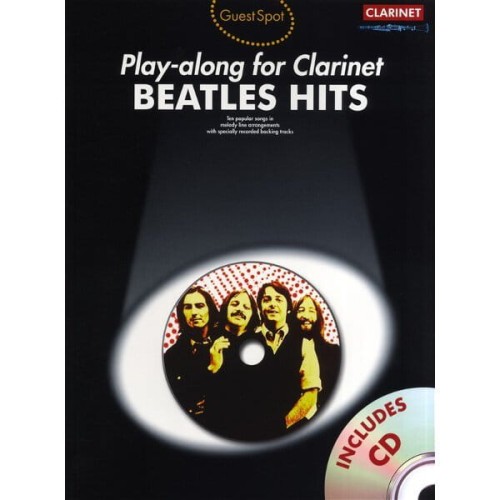 Guest Spot: Beatles Hits - Play-Along For Clarinet - nuty na klarnet (+ płyta CD)