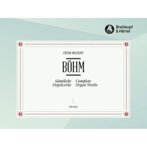 Georg Böhm: Sämtliche Orgelwerke - Complete Organ Works - Klaus Beckmann - kompletne wydanie dzieł organowych