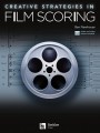 Ben Newhouse: Creative Strategies in Film Scoring (+ audio i video online) - praktyczny podręcznik dla kompozytorów muzyki filmowej