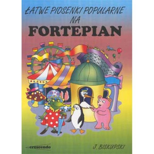 Łatwe piosenki popularne na fortepian - Małgorzata Biskupska, David Bruce - nuty na fortepian dla dzieci