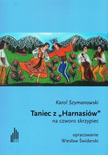 Karol Szymanowski: Taniec z Harnasiów na czworo skrzypiec - Wiesław Świderski - nuty na kwartety skrzypcowe