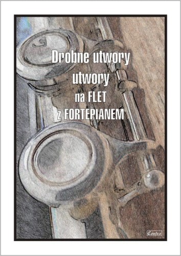 Drobne utwory na flet z fortepianem - Joanna Krakowska