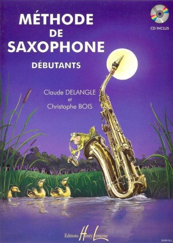 Methode de saxophone Vol. 1 - pour debutants - Claude Delangle, Christophe Bois (+ płyta CD) - szkoła gry na saksofonie dla początkujących