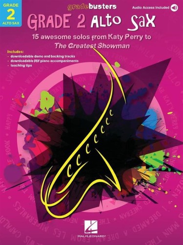 Gradebusters: Grade 2 Alto Saxophone - 15 awesome solos from Katy Perry to The Greatest Showman (+ audio online) - nuty na saksofon altowy z fortepianem