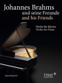 Johannes Brahms and his Friends: Works for Piano - antologia kompozycji Brahmsa i jego przyjaciół - Joachim Draheim - nuty na fortepian