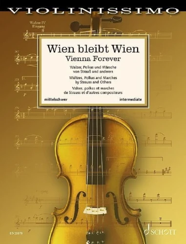 Violinissimo: Wien bleibt Wien - Vienna Forever - Waltzes, Polkas and Marches by Strauss and Others - nuty na skrzypce i fortepian