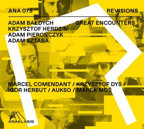 Adam Bałdych, Krzysztof Herdzin, Adam Pierończyk, Adam Sztaba: Great Encounters - seria Revisions - płyta CD