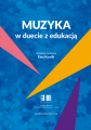 Muzyka w duecie z edukacją - Ewa Kumik