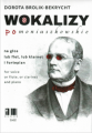 Wokalizy pomoniuszkowskie na głos lub flet lub klarnet i fortepian - Dorota Brolik- Bekrycht