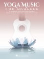 Yoga Music for Ukulele - nuty i akordy na ukulele