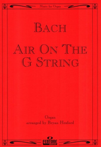 Jan Sebastian Bach, Bryan Hesford: Air On The G String for Organ with Pedal - Aria na strunie G - nuty na organy