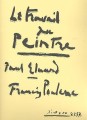Francis Poulenc: Le Travail du Peintre - 7 chants pour voix et piano - siedem pieśni na głos z fortepianem