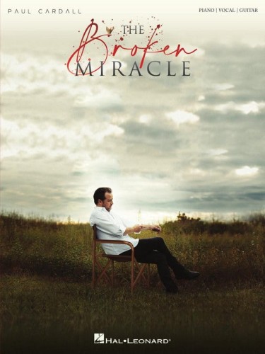 Paul Cardall: The Broken Miracle (PVG) - nuty na fortepian, linia melodyczna, akordy gitarowe i słowa