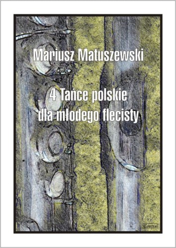 Mariusz Matuszewski: 4 tańce polskie dla młodego flecisty - nuty na flet z fortepianem