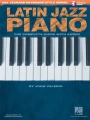 Latin Jazz Piano - John Valerio - kompletny przewodnik po stylu muzycznym (+ płyta CD)