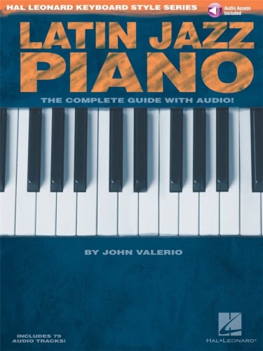 Latin Jazz Piano - John Valerio - kompletny przewodnik po stylu muzycznym (+ płyta CD)