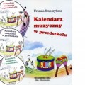 Kalendarz muzyczny w przedszkolu - Urszula Smoczyńska (zestaw: książka + 3 płyty CD)