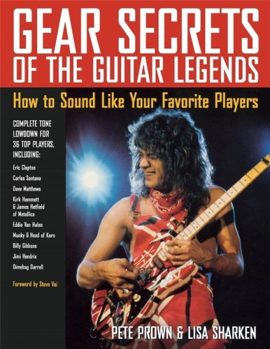 Gear Secrets Of The Guitar Legends (+ płyta CD) - Pete Prown, Lisa Sharken - przewodnik po tajnikach brzmienia legend gitary elektrycznej