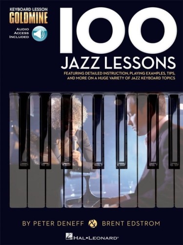 Keyboard Lesson Goldmine: 100 Jazz Lessons - Peter Deneff, Brent Edstrom (+ audio online) - 100 jazzowych lekcji na fortepian