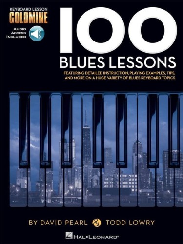 Keyboard Lesson Goldmine: 100 Blues Lessons - David Pearl, Todd Lowry (+ audio online) - 100 bluesowych lekcji na fortepian