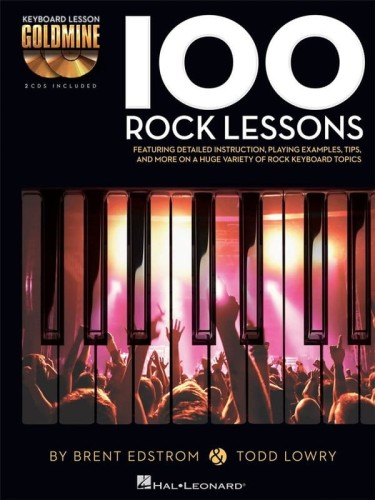 Keyboard Lesson Goldmine: 100 Rock Lessons - Brent Edstrom, Todd Lowry (+ 2 płyty CD) - 100 rockowych lekcji na fortepian