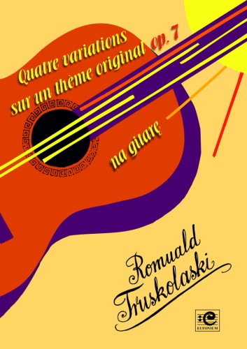 Quatre Variations sur un theme original op. 7 - nuty na gitarę klasyczną - Romuald Truskolaski