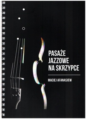 Pasaże jazzowe na skrzypce - Maciej Afanasjew