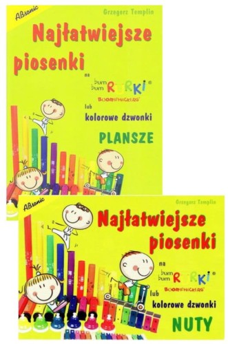 Grzegorz Templin: Najłatwiejsze piosenki na Bum Bum Rurki lub kolorowe dzwonki - zestaw NUTY + PLANSZE
