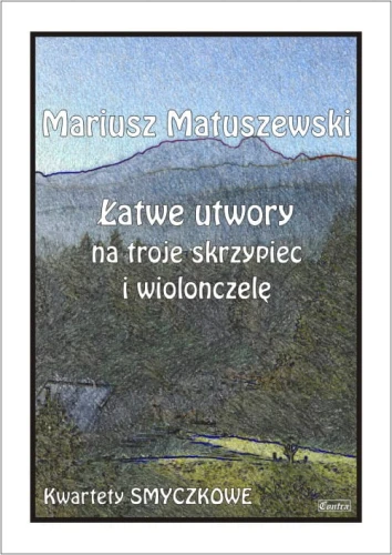 Mariusz Matuszewski: Łatwe utwory na troje skrzypiec i wiolonczelę
