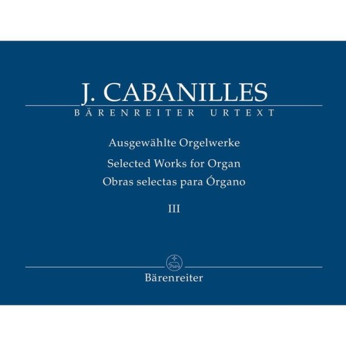 Joan Cabanilles: Selected Works for Organ Volume III - Dzieła organowe tom 3 - nuty na organy