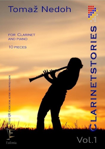 Tomaz Nedoh: Clarinetstories Vol. 1 for Clarinet and Piano - 10 pieces (+ audio online) - nuty na klarnet i fortepian