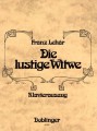 Franz Lehar: Die lustige Witwe - operetka Wesoła wdówka - nuty na głos, chór i fortepian