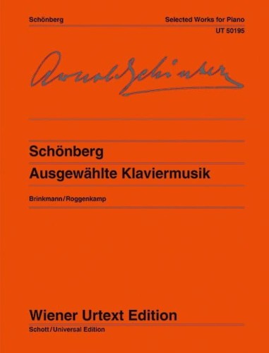 Arnold Schonberg: Ausgewahlte Klaviermusik - Selected Works for Piano - wybrane utwory - nuty na fortepian