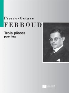 Pierre-Octave Ferroud: Trois Pieces pour Flute - nuty na flet poprzeczny solo