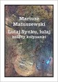 Mariusz Matuszewski: Lulaj synku, lulaj - kolędy kołysanki - nuty na głos i fortepian